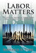Labor Matters: The African American Labor Crisis, 1861-Present 2nd Edition by Roderick O. Ford