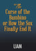The Curse of the Bambino or How the Sox Finally End It by Liam