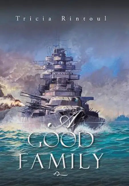 A Good Family by Tricia Rintoul