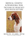 Medical, Genetic & Behavioral Risk Factors of Irish Red and White Setters by Ross D. Clark DVM
