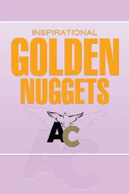 Inspirational Golden Nuggets by Al Crawford Ministries
