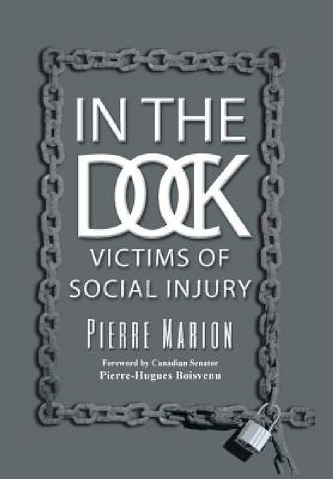 In the Dock: Victims of social injury by Pierre Marion