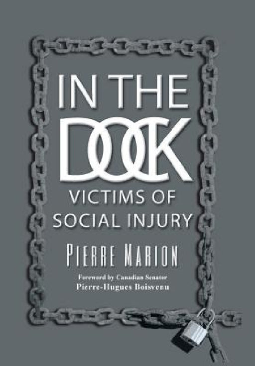 In the Dock: Victims of social injury by Pierre Marion