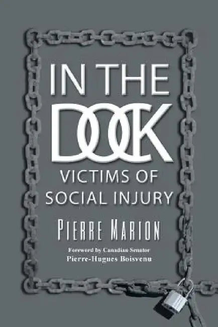 In the Dock: Victims of social injury by Pierre Marion