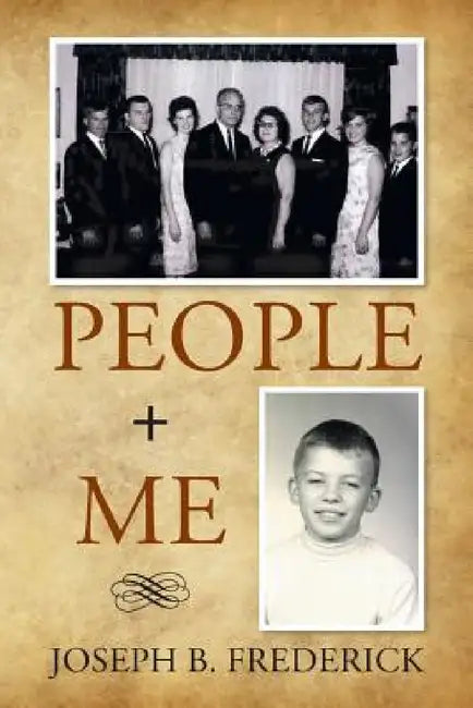 People + Me by Joseph B. Frederick