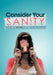 Consider Your Sanity by Jennifer Mead