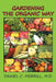 Gardening the Organic Way by Daniel C. Merrill