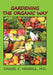Gardening the Organic Way by Daniel C. Merrill
