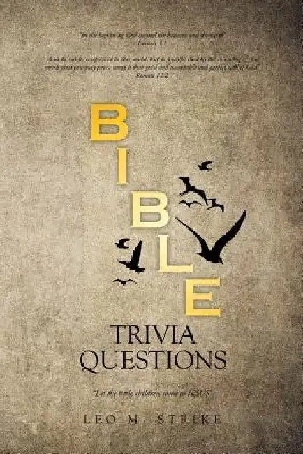 Bible Trivia Questions by Leo M. Strike