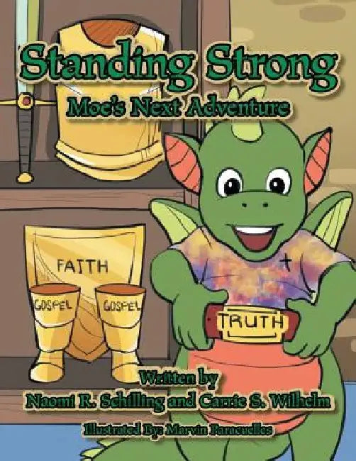 Standing Strong: Moe's Next Adventure by Naomi R. Schilling
