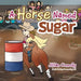 A Horse Named Sugar by Jillian Connolly