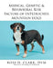 Medical, Genetic & Behavioral Risk Factors of Entlebucher Mountain Dogs by Ross D. Clark DVM