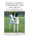 Medical, Genetic & Behavioral Risk Factors of the Canaan Dog by Ross D. Clark DVM