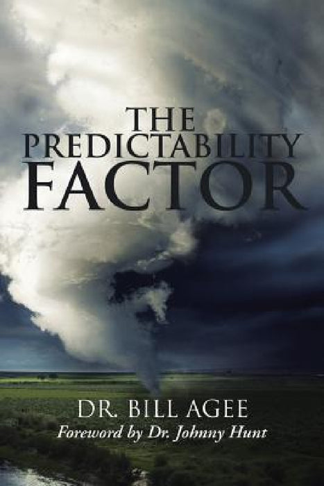 The Predictability Factor by Bill Agee