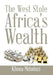 The West Stole Africa's Wealth by Khoza Mduduzi