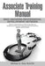 Associate Training Manual: Ethical Leadership and Customer Service Development for Law Enforcement Professionals, (Sworn and Civilian) by Michael a. Gray M. a. Ed