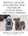 Medical, Genetic & Behavioral Risk Factors of Glen of Imaal and Cesky Terriers by Ross D. Clark DVM