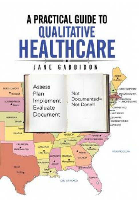 A Practical Guide to Qualitative Healthcare by Jane Gabbidon