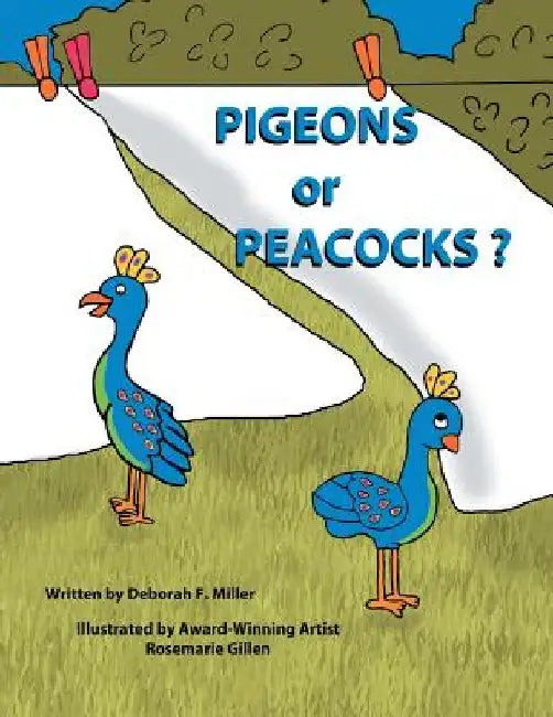 Pigeons or Peacocks? by Deborah F. Miller