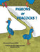 Pigeons or Peacocks? by Deborah F. Miller