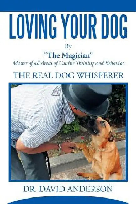 Loving your Dog by David Anderson