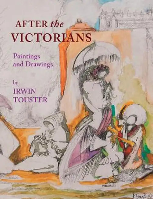 After the Victorians by Irwin Touster
