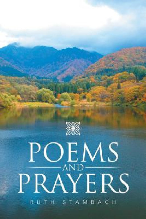 Poems and Prayers by Ruth Stambach