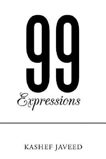 99 Expressions by Kashef Javeed