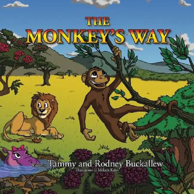 The Monkey's Way by Tammy and Rodney Buckallew