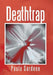 Deathtrap by Paula Sardone