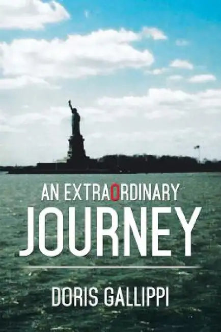 An Extraordinary Journey by Doris Gallippi