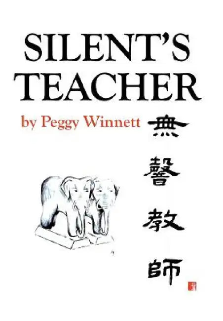 Silent's Teacher by Peggy Winnett