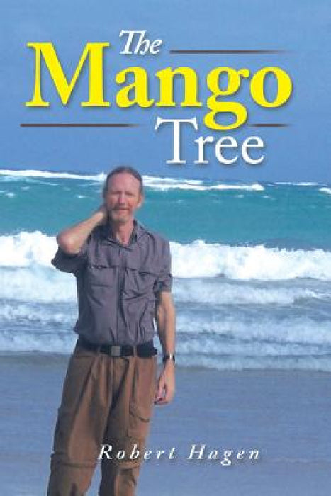 The Mango Tree by Robert Hagen