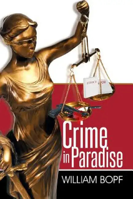 Crime in Paradise by William Bopf