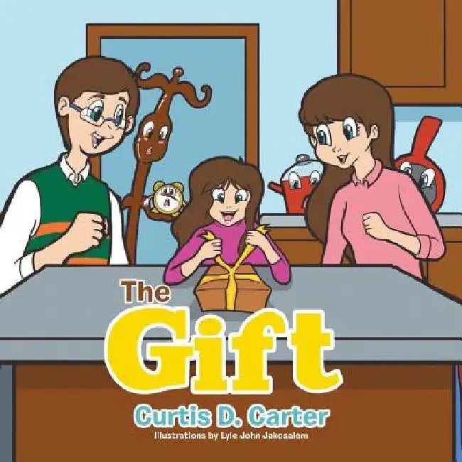 The Gift by Curtis D. Carter