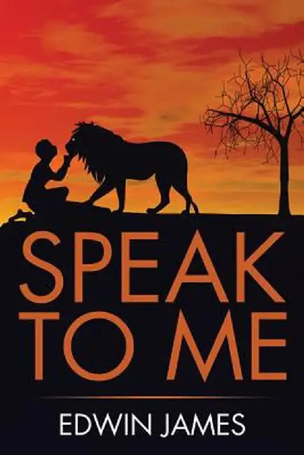 Speak to Me by Edwin a. James