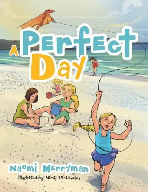 A Perfect Day by Naomi Merryman