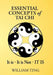 Essential Concepts of Tai Chi by William Ting