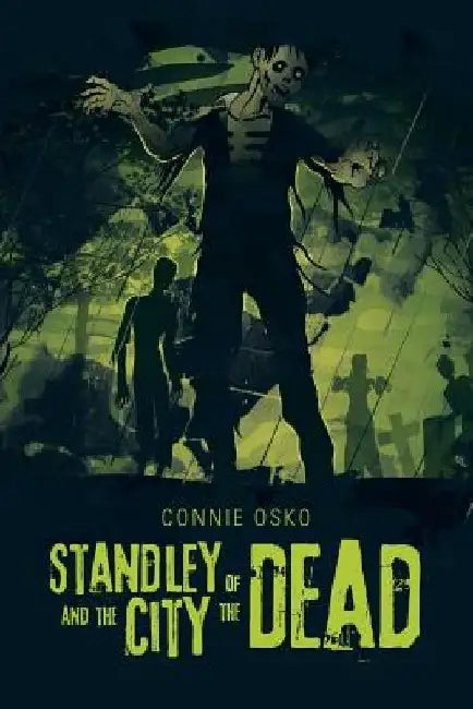 Standley and the City of the Dead by Connie Osko
