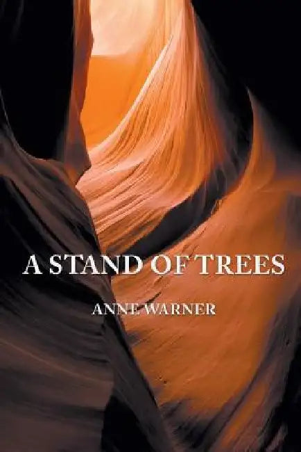 A Stand of Trees by Anne Warner