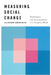 Measuring Social Change: Designing Metrics That Matter