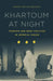 Khartoum at Night: Fashion and Body Politics in Imperial Sudan by Marie Grace Brown