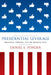 Presidential Leverage: Presidents, Approval, and the American State by Daniel E. Ponder