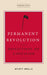Permanent Revolution: Reflections on Capitalism by Wyatt Wells
