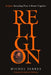 Religion: Rereading What Is Bound Together by Michel Serres, Malcolm Debevoise