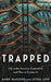 Trapped: Life Under Security Capitalism and How to Escape It by Mark Maguire