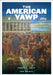 The American Yawp, Second Edition: A Massively Collaborative Open History of the United States, Vol. 2: Since 1865 by Joseph L. Locke, Ben Wright