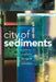 City of Sediments: A History of Seoul in the Age of Colonialism by Se-Mi Oh