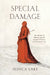 Special Damage: The Slander of Women and the Gendered History of Defamation Law by Jessica Lake