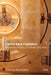 Central Bank Capitalism: Monetary Policy in Times of Crisis by Joscha Wullweber